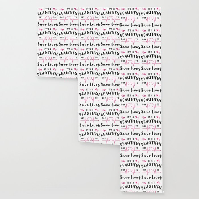 Its A Beautiful Day To Save Lives Wallpaper By Tonks1984 Society6