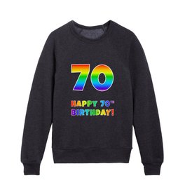 [ Thumbnail: HAPPY 70TH BIRTHDAY - Multicolored Rainbow Spectrum Gradient Kids Crewneck ]
