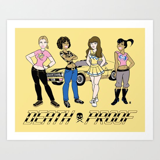 Sat. Morning Death Proof Art Print