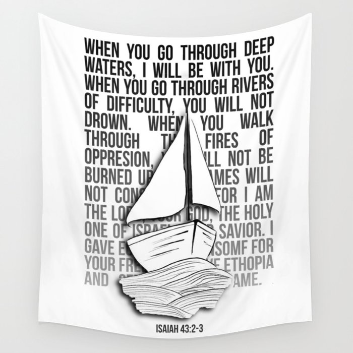 When You Go Through Deep Waters Isaiah 432 3 Wall Tapestry By Rsanamo