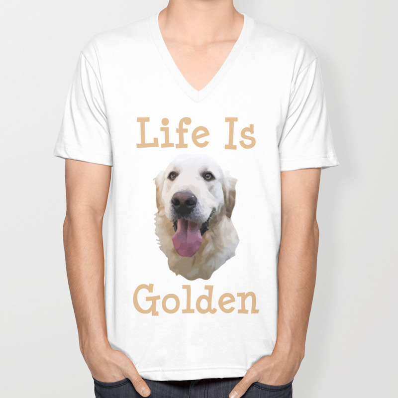 Golden Retriever Gift Life Is Golden Retriever Dog Doggy Present Unisex V Neck By Pnmerch Society6