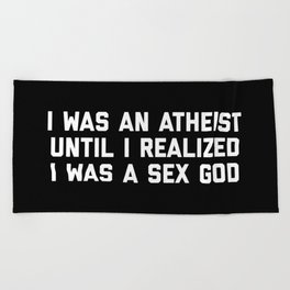 Sex God Funny Quote Beach Towel