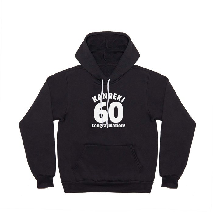 Kanreki 60th Birthday Gratualtion Japan Hoody