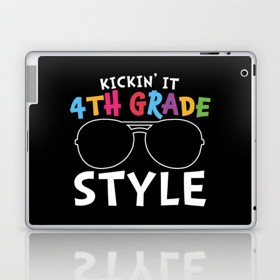 Kickin' It 4th Grade Style Laptop & iPad Skin