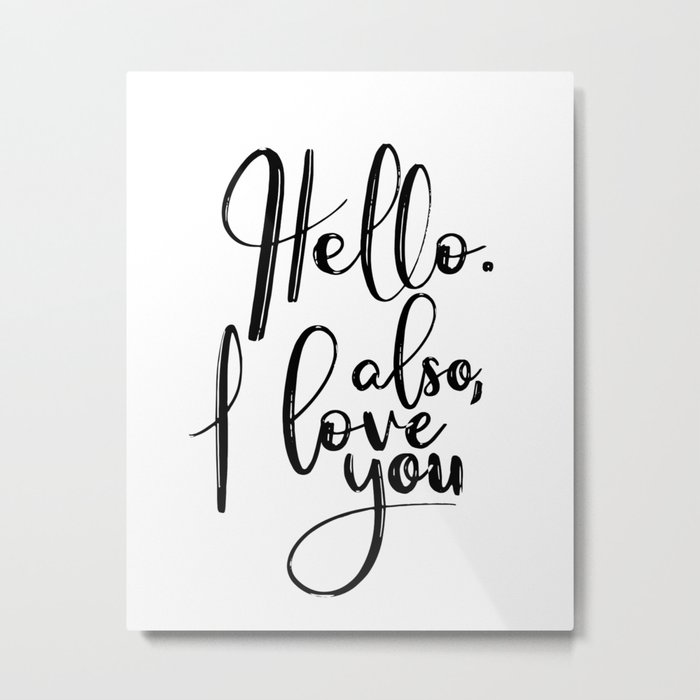 Why Hello Gift Print Picture Sign