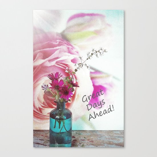 Great Days Ahead! Canvas Print