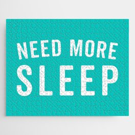 Need More Sleep Blue Funny Quote Jigsaw Puzzle