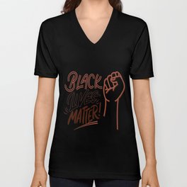 Black Lives Matter With Fist Graphic Design BLM Shirts BLM Tees BLM T-shirts BLM Tee BLM Shirt V Neck T Shirt