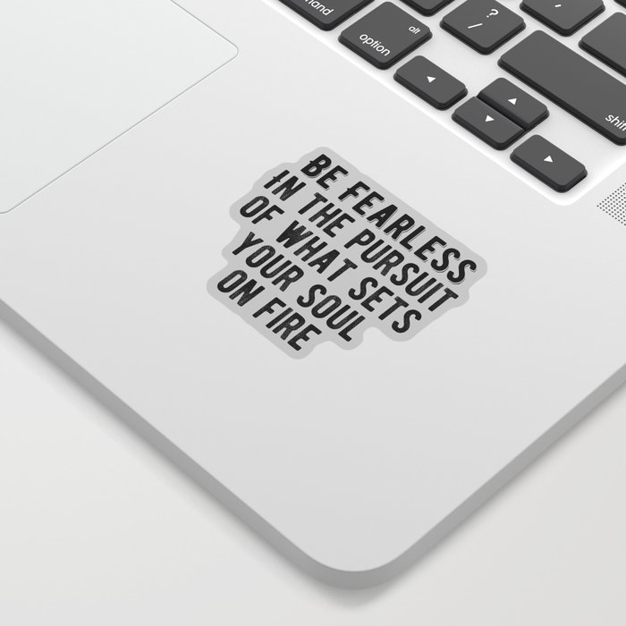 Inspiring - Be Fearless Quote Sticker