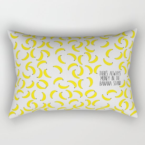 There's Always Money in the Banana Stand Rectangular Pillow
