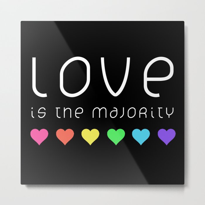 Love Is The Majority (Color) Metal Print