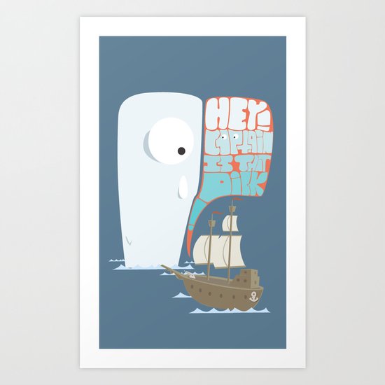 Is that dick ! Art Print