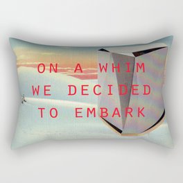 On a whim we decided to embark (Coburg Faceted Table and Sunset) Rectangular Pillow