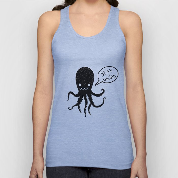 Stay Weird Octopus Tank Top