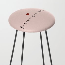 I love you more Black Typography Counter Stool