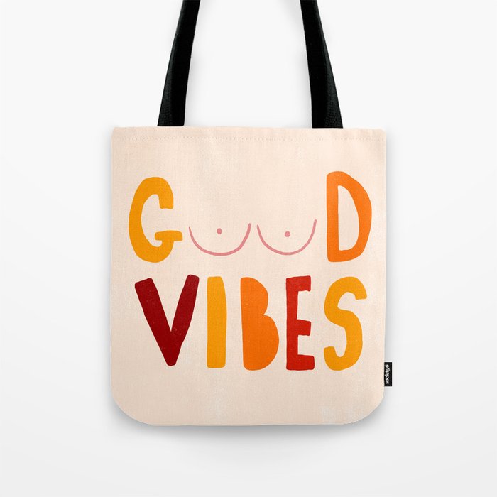 Cheeky Good Vibes Tote Bag