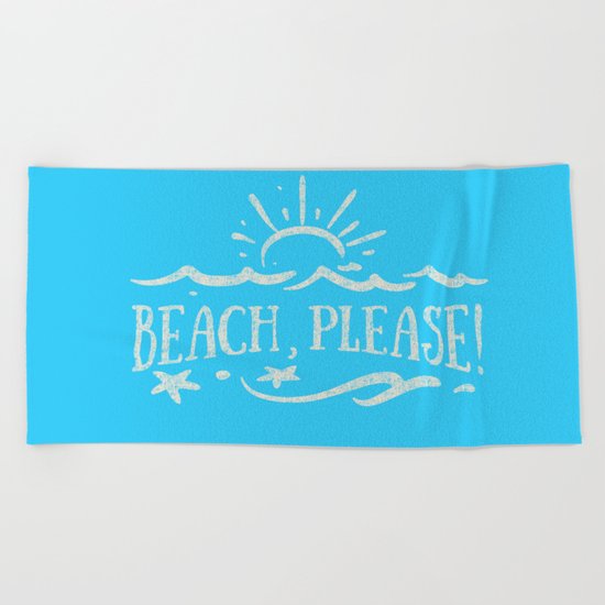 BEACH PLEASE - white Typography on Aqua for your summer - Mix & Match Beach Towel