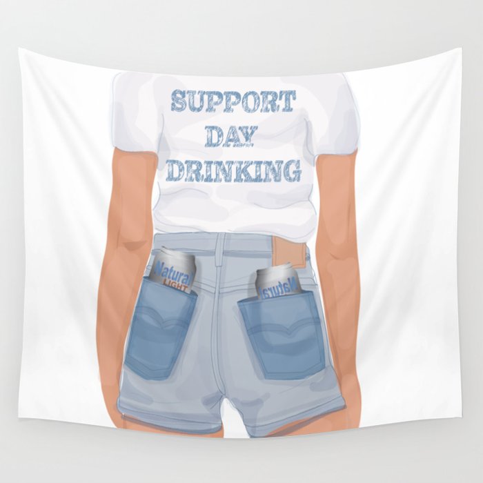 SUPPORT DAY DRINKING Wall Tapestry