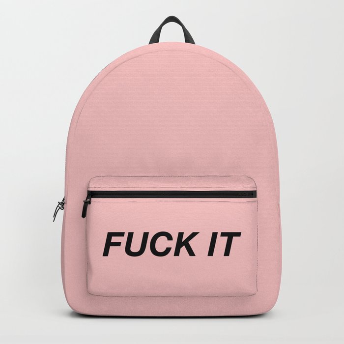 Fuck It Backpack