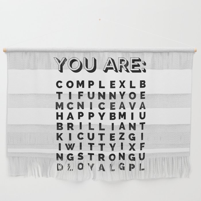 You Are [Insert Compliment] Wall Hanging