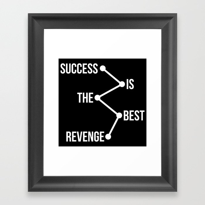 Success is the Best Revenge Light Framed Art Print