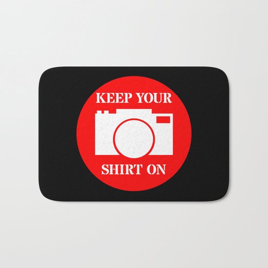 Camera Keep Your Shirt On Bath Mat