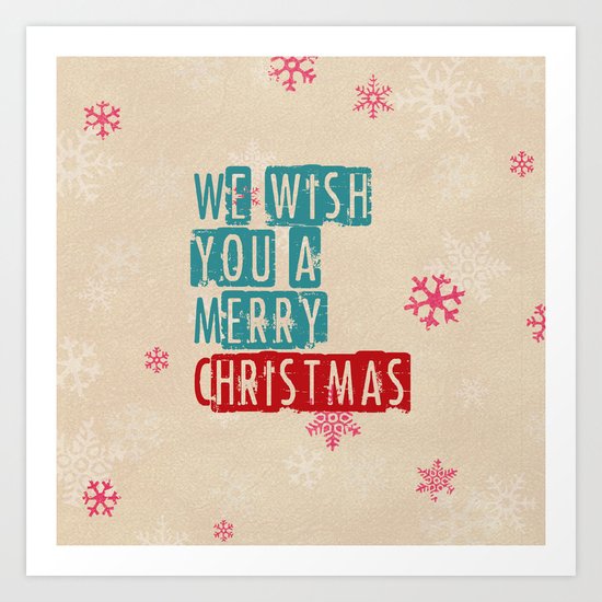 we wish you a merry christmas Art Print