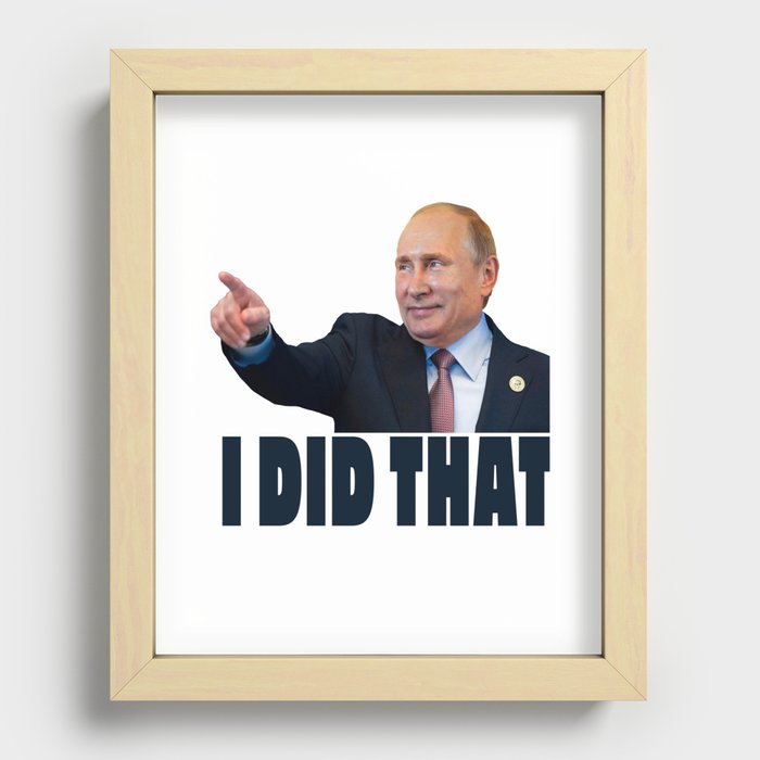 I Did That Putin Gas Price Fuel Stickers Recessed Framed Print