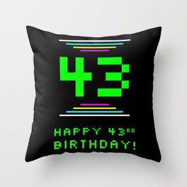 [ Thumbnail: 43rd Birthday - Nerdy Geeky Pixelated 8-Bit Computing Graphics Inspired Look Throw Pillow ]