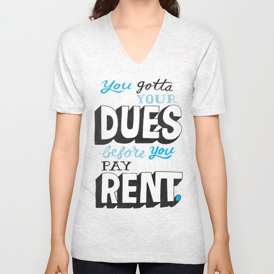 Dues Before Rent Unisex V-Neck