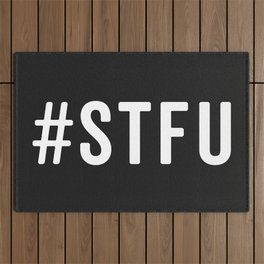 #STFU (Shut The Fuck Up) Funny Quote Outdoor Rug