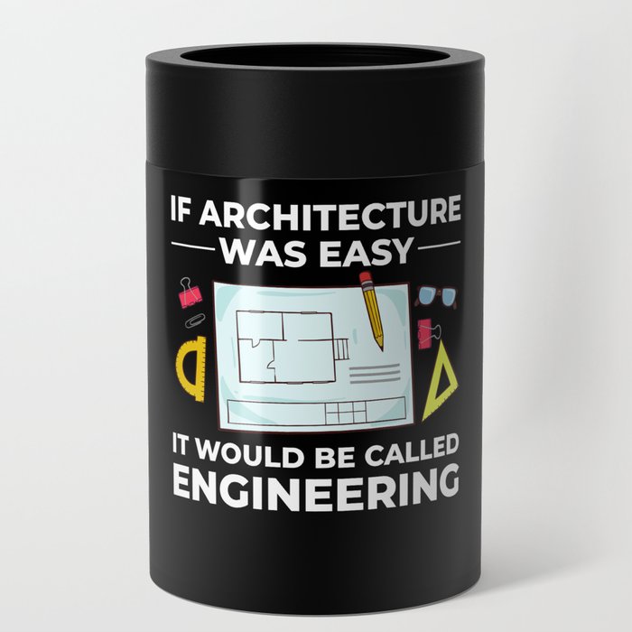 Architecture Designer Engineering House Architect Can Cooler