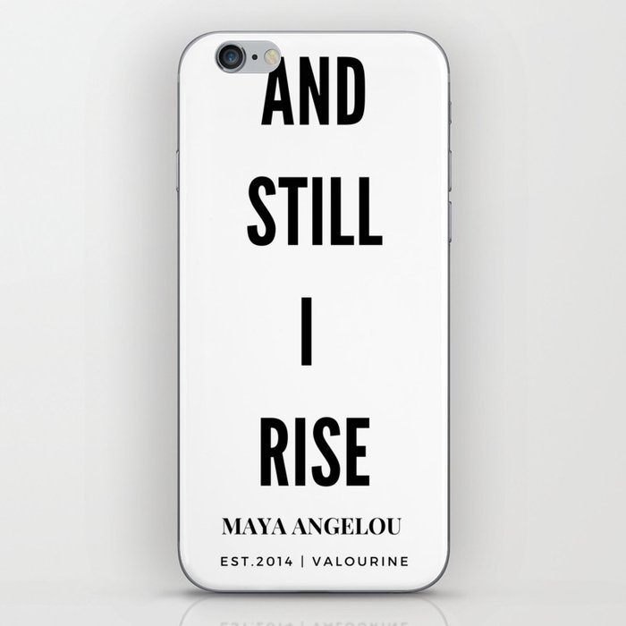 And Still I Rise Maya Angelou Quote Iphone Skin By Quotesandsayings Society6 Maya angelou was a revered poet and author from america. and still i rise maya angelou quote iphone skin by quotesandsayings