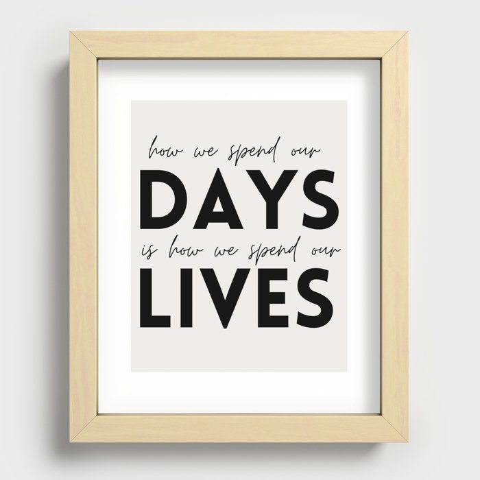 Days = Lives Recessed Framed Print