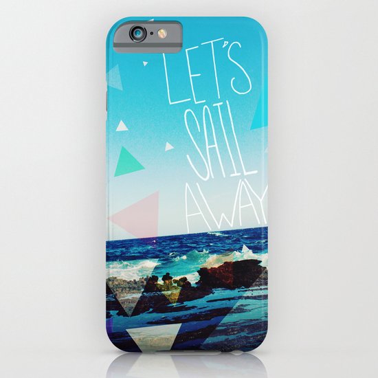 Let's Sail Away iPhone & iPod Case