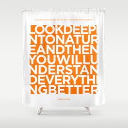 Nature quote poster - Albert Einstein - Orange Shower Curtain