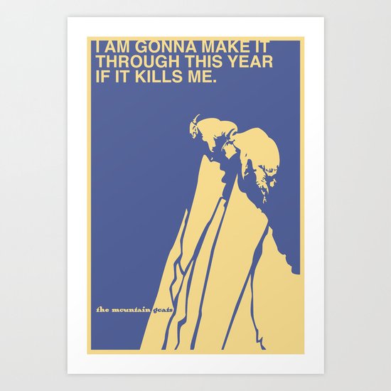 If It Kills Me Art Print