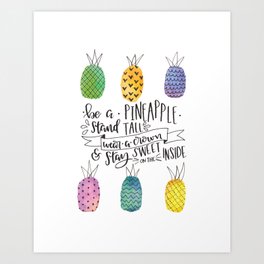 Be a Pineapple Art Print