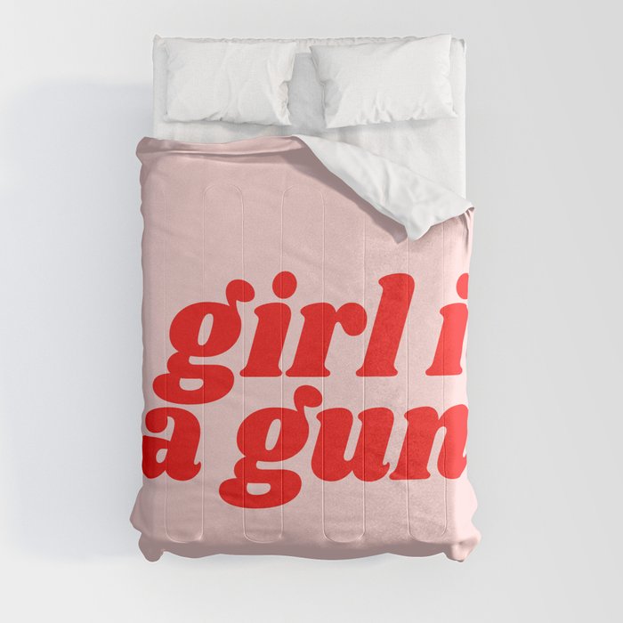 a girl is a gun Comforter
