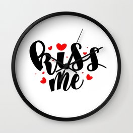 Kiss Me Wall Clock