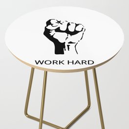 WORK HARD Side Table