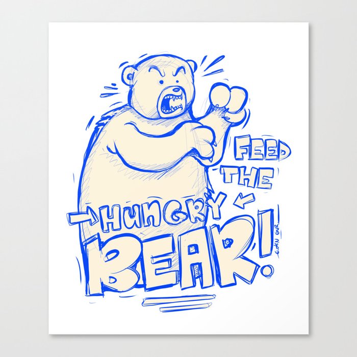 Feed the Hungry Bear Canvas Print