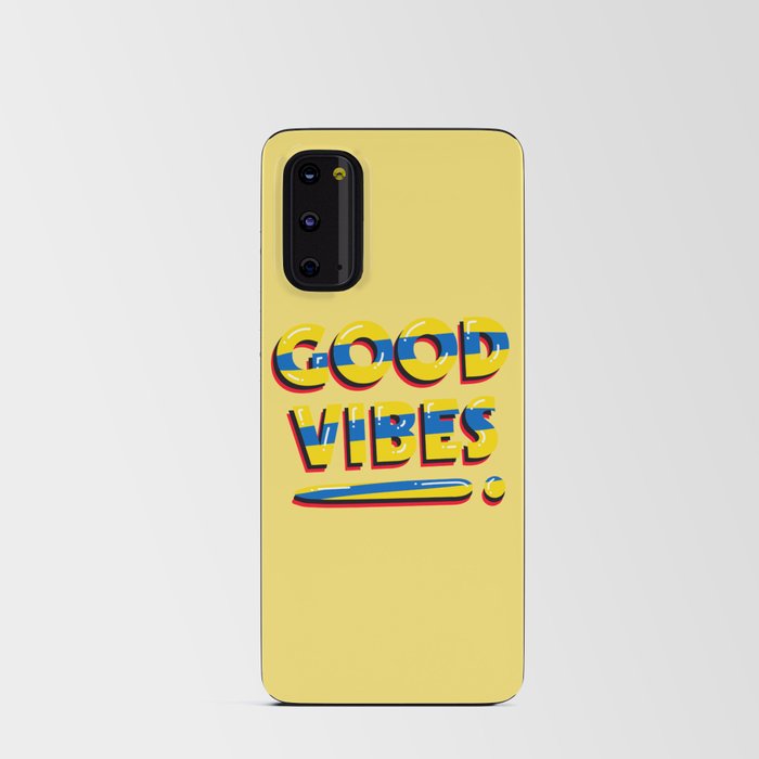 Good Vibes Android Card Case