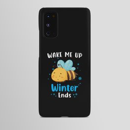 Wake me up when Winter ends Bee Android Case