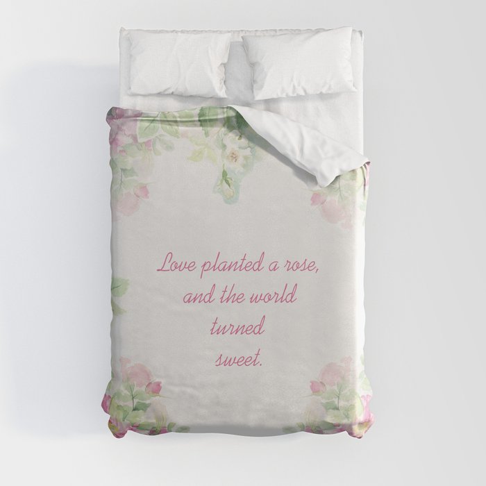 Love planted a rose Duvet Cover