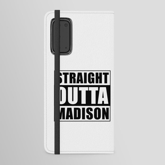 Straight Outta Madison Android Wallet Case