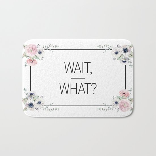 Wait, What? Bath Mat