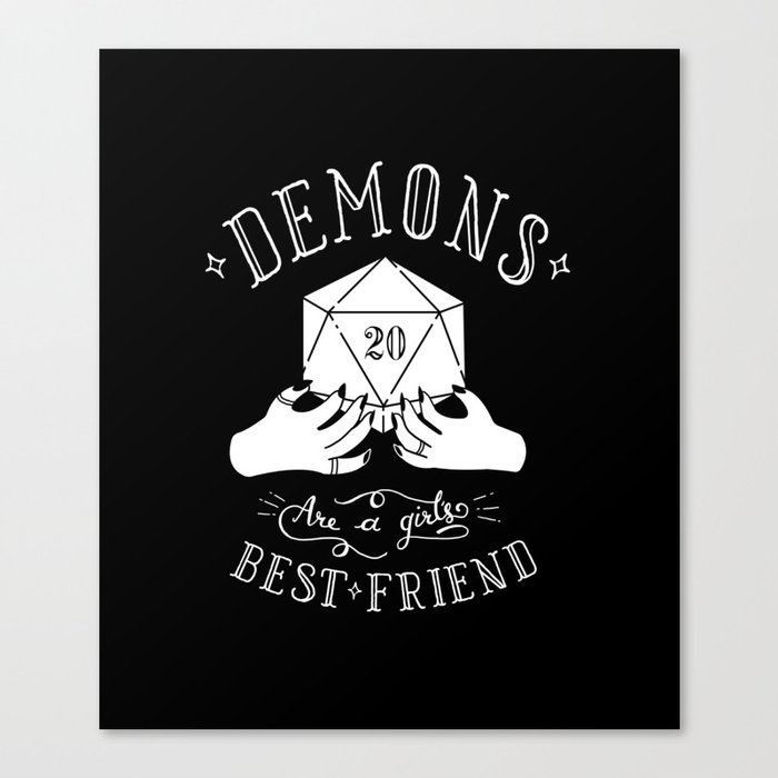 Demons Are A Girl S Best Friend Canvas Print By