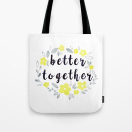 Better Together, Watercolor quote Tote Bag