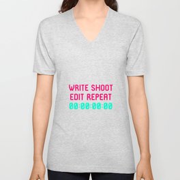 Write Shoot Edit Video Editing Funny Quote V Neck T Shirt